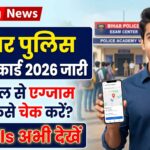 Bihar Police Admit Card 2026 Out
